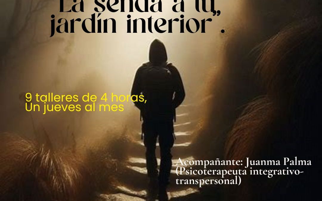 2ª Edición del Curso «La senda a tu jardín interior»