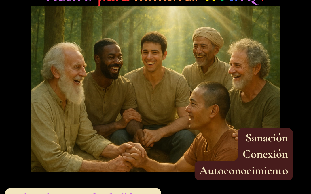 Los rostros que habito. Retiro para hombres GTBIQ+