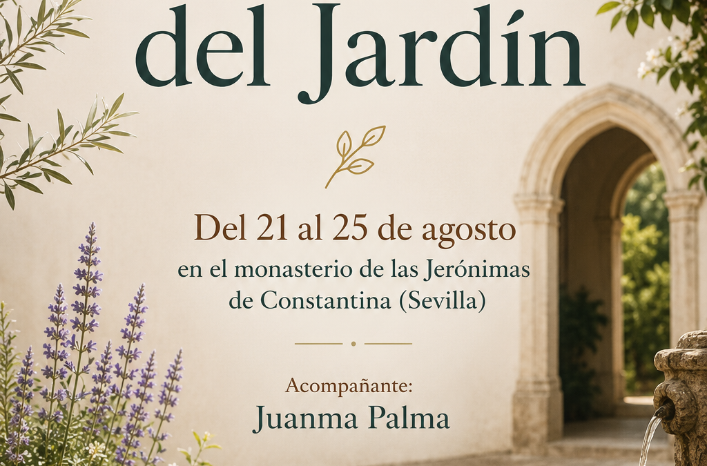 Retiro contemplativo «La Fuente del Jardín»